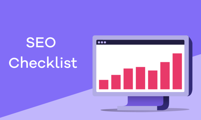 The Ultimate SEO Checklist You Ought Not To Miss!!